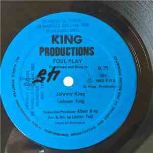 Johnny King - Foul Play
