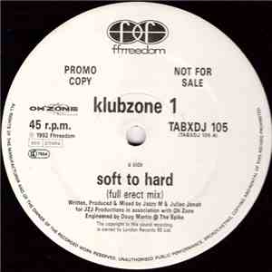 Klubzone 1 - Soft To Hard