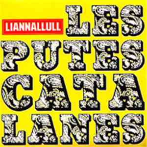 Liannallull - Les Putes Catalanes
