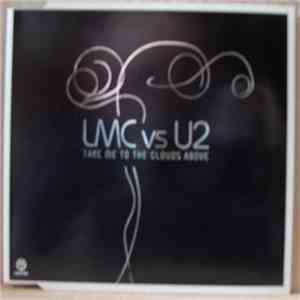 LMC vs. U2 - Take Me To The Clouds Above