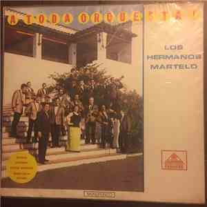 Los Hermanos Martelo - A Toda Orquesta!