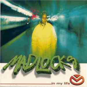 Madlocks - In My Life