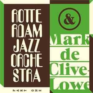 Mark De Clive-Lowe & Rotterdam Jazz Orchestra - Part One