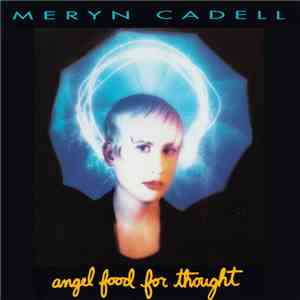 Meryn Cadell - Angel Food For Thought
