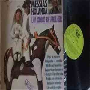Messias Holanda - Um Xodó De Mulher
