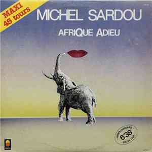 Michel Sardou - Afrique Adieu