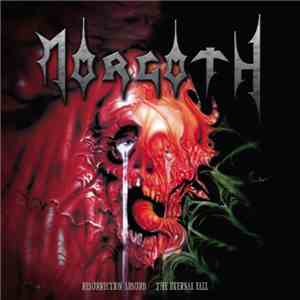 Morgoth - Resurrection Absurd / Eternal Fall