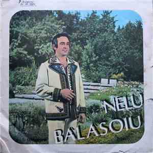 Nelu Bălășoiu - Nelu Bălășoiu