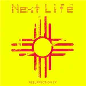Next Life - Resurrection EP