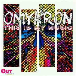 Omykron - This Is My Music