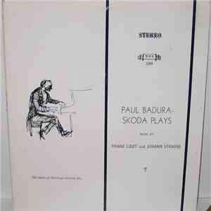 Paul Badura-Skoda, Franz Liszt, Johann Strauss - Paul Badura-Skoda Plays (M ...