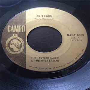 ? (Question Mark) & The Mysterians - 96 Tears / I Need Somebody