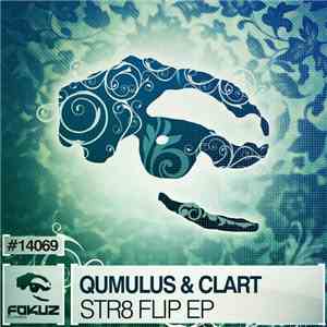 Qumulus & Clart - Str8 Flip EP