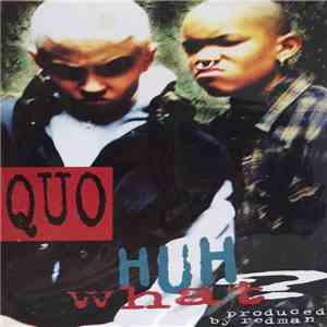 Quo - Huh What?