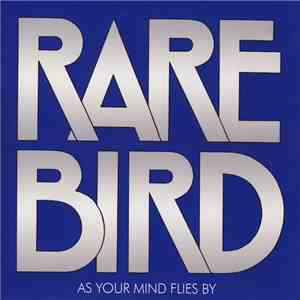 Rare Bird - As Your Mind Flies By