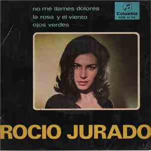 Rocío Jurado - No Me Llames Dolores - La Rosa Y El Viento - Ojos Verdes
