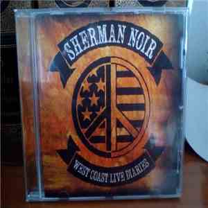 Sherman Noir - West Coast Live Diaries