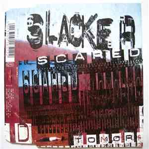 Slacker - Scared