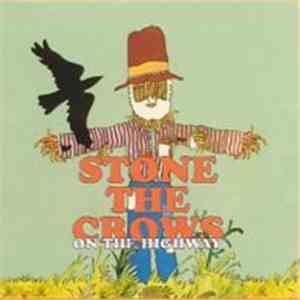 Stone The Crows - On The Highway