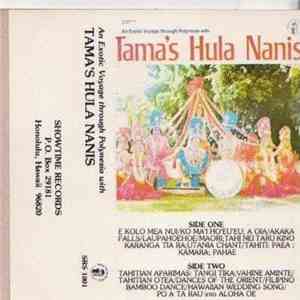 Tama's Hula Nanis - An Exotic Voyage Through Polynesia With Tama's Hula Nan ...