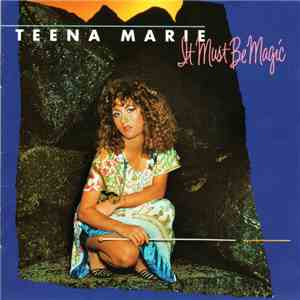Teena Marie - It Must Be Magic