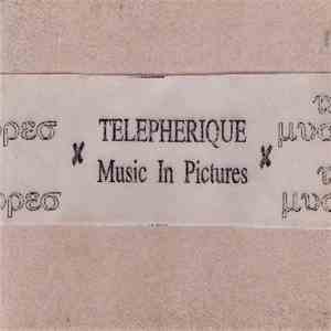 Telepherique - Music In Pictures