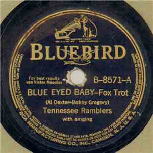 Tennessee Ramblers - Blue Eyed Baby / Grab Your Saddle Horn And Blow
