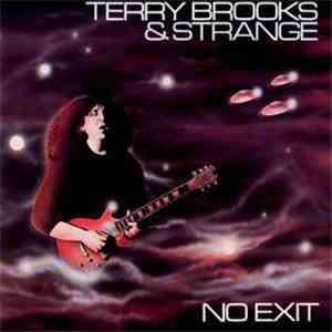 Terry Brooks & Strange - No Exit