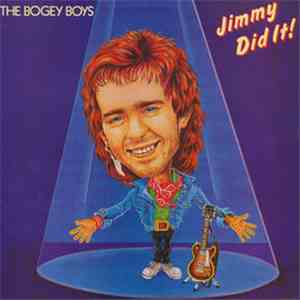 The Bogey Boys - Jimmy Did It!
