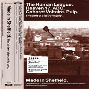 The Human League / Heaven 17 / ABC / Cabaret Voltaire / Pulp - Made In Sheffield (The Birth Of Electronic Pop)