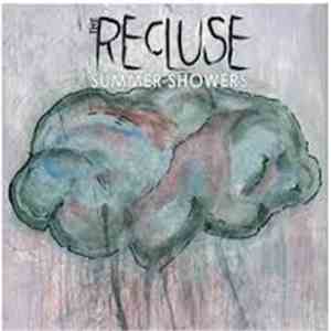 The Recluse - Summer Showers