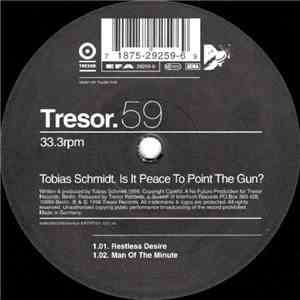 Tobias Schmidt - Is It Peace To Point The Gun?