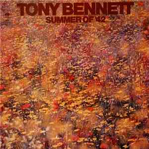 Tony Bennett - Summer Of '42