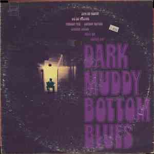 Various - Dark Muddy Bottom Blues