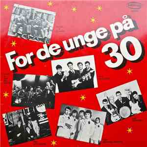 Various - For De Unge På 30 (Fra Dansk-Rock'ens Guldalder I 60'erne)