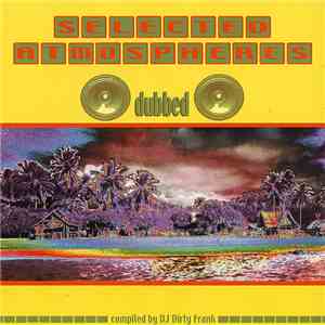 Various - Selected Atmospheres: Dubbed