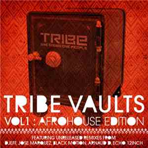 Various - TRIBE Vaults Vol 1 - Afro House Edition
