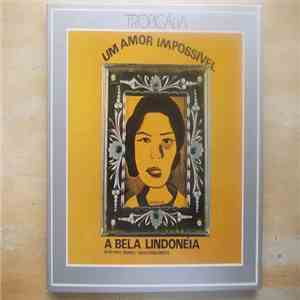 Various - Tropicália – Um Amor Impossível – A Bela Lindonéia