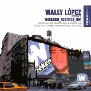 Wally López - Wally López Presents: Weekend Records 001