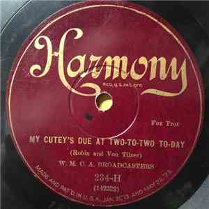W.M.C.A. Broadcasters / The Harmonians - My Cutey’s Due At Two-To-Two To-da ...