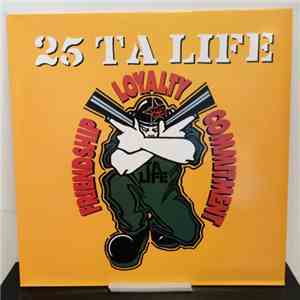 25 Ta Life - Friendship, Loyalty, Commitment
