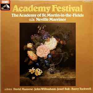 Academy Of St. Martin-in-the-Fields - Neville Marriner • David Munrow • John Wilbraham • Josef Suk • Barry Tuckwell - Academy Festival