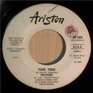 Alan Sorrenti / Rettore - Credimi Non Voglio Perderti / This Time