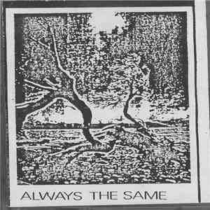 Always The Same - Always The Same