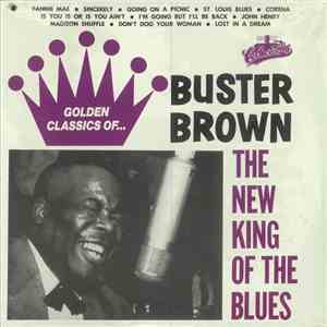 Buster Brown - The New King Of The Blues