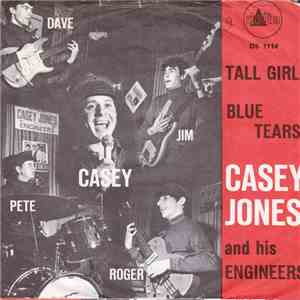 Casey Jones And His Engineers - Blue Tears / Tall Girl