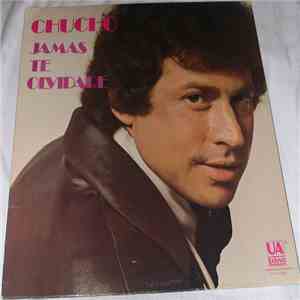 Chucho - Jamas Te Olvidare
