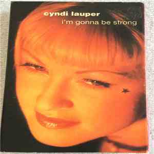 Cyndi Lauper - I'm Gonna Be Strong