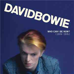 David Bowie - Who Can I Be Now? [1974-1976]