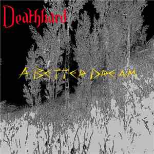 Deathbard - A Better Dream